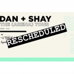 RESCHEDULED: Dan & Shay Concert Rescheduled For July 31st