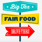 State Fair of Texas To Offer ‘Big Tex’ Fair Food Drive-Thru Event
