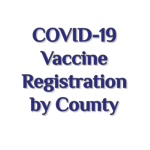 COVID-19 Vaccine Registration Info/Websites By County