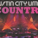 Austin City Limits Celebrates More than 40 Years of Country Music’s Best