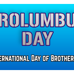 It’s Back! Brolumbus Day 2021