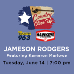 FREE Country Close Up Show Staring Jameson Rodgers RESCHEDULED  – August 16