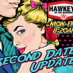 HAWKEYE IN THE MORNING – SECOND DATE UPDATE PODCASTS and VIDEOS