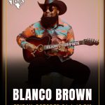 Blanco Brown | Billy Bob’s Texas | 10.31.25