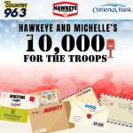 Hawkeye & Michelle’s 10,000 for the Troops