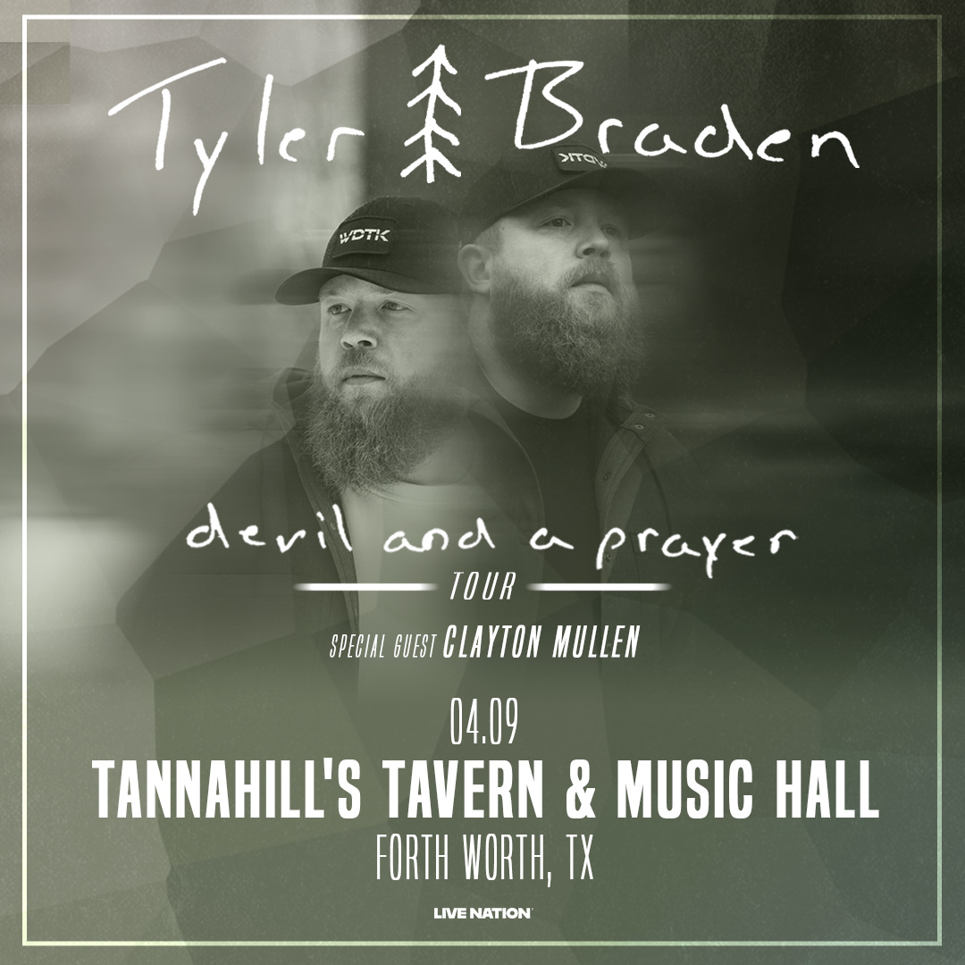 Tyler Braden | Tannahill’s Tavern & Music Hall | 04.09.26