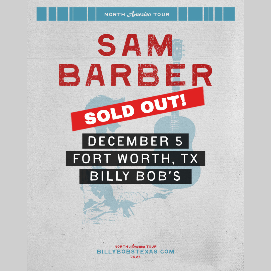 Sam Barber | Billy Bob’s Texas | 12.05.25