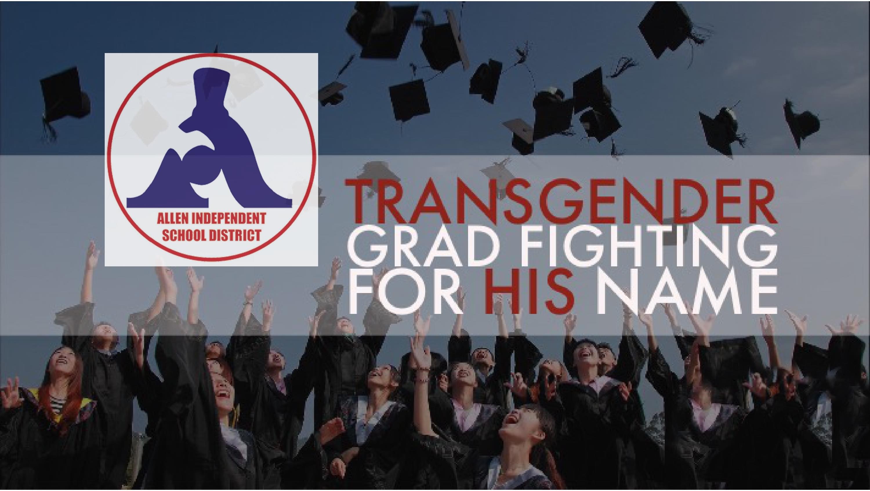 Transgender Student Fighting Allen ISD Over Name