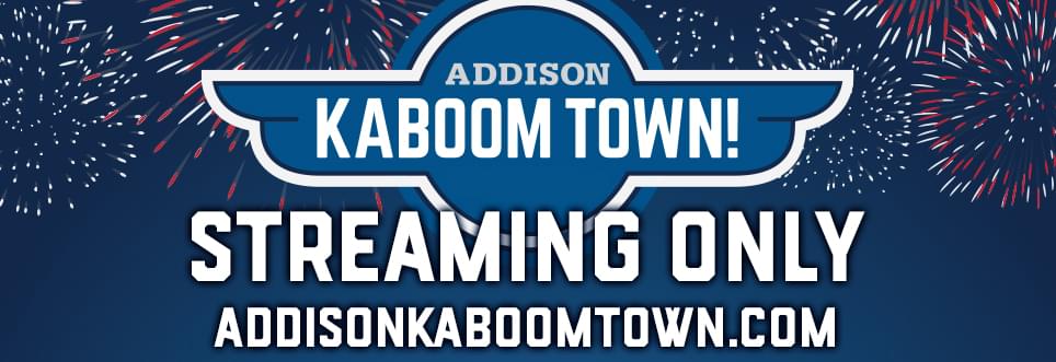 Addison’s Kaboom Town to be Streamed with Rising Coronavirus Cases