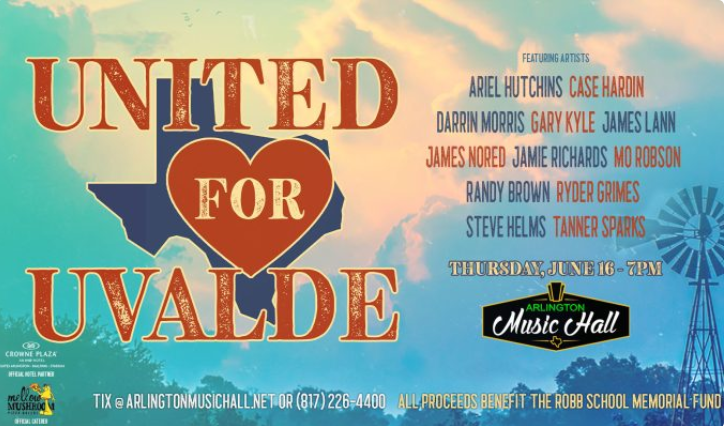 Arlington Music Hall Hosts “United for Uvalde” Concert Thursday Night to Raise Money for Victim’s Families