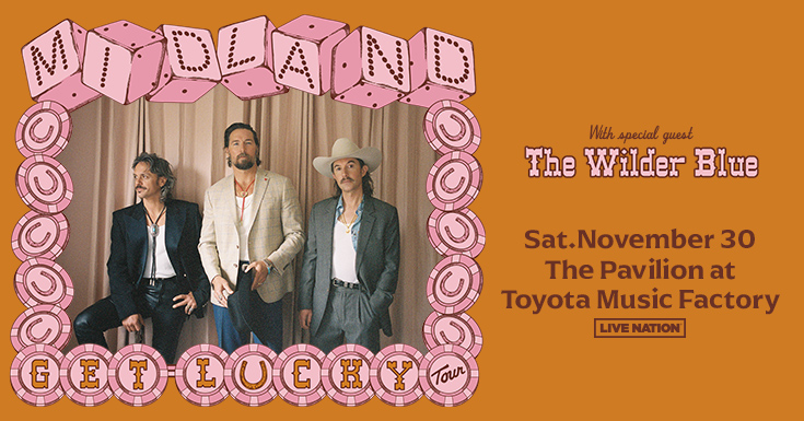 Midland at The Pavilion at Toyota Music Factory