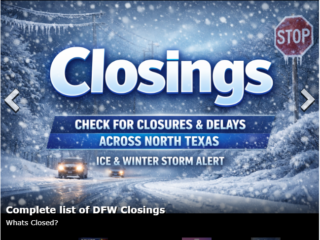 GET CLOSINGS HERE:  Schools, Businesses, Organizations