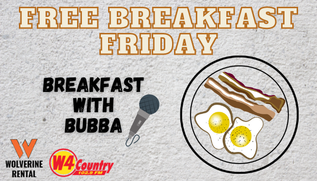 W4 Country’s Free Breakfast Fridays