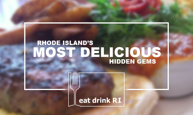 Rhode Island’s Most Delicious Hidden Gems