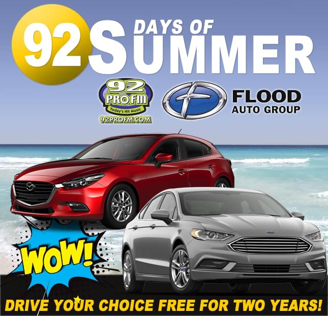92 PRO-FM & Flood Auto Group Present The 92 Days of Summer
