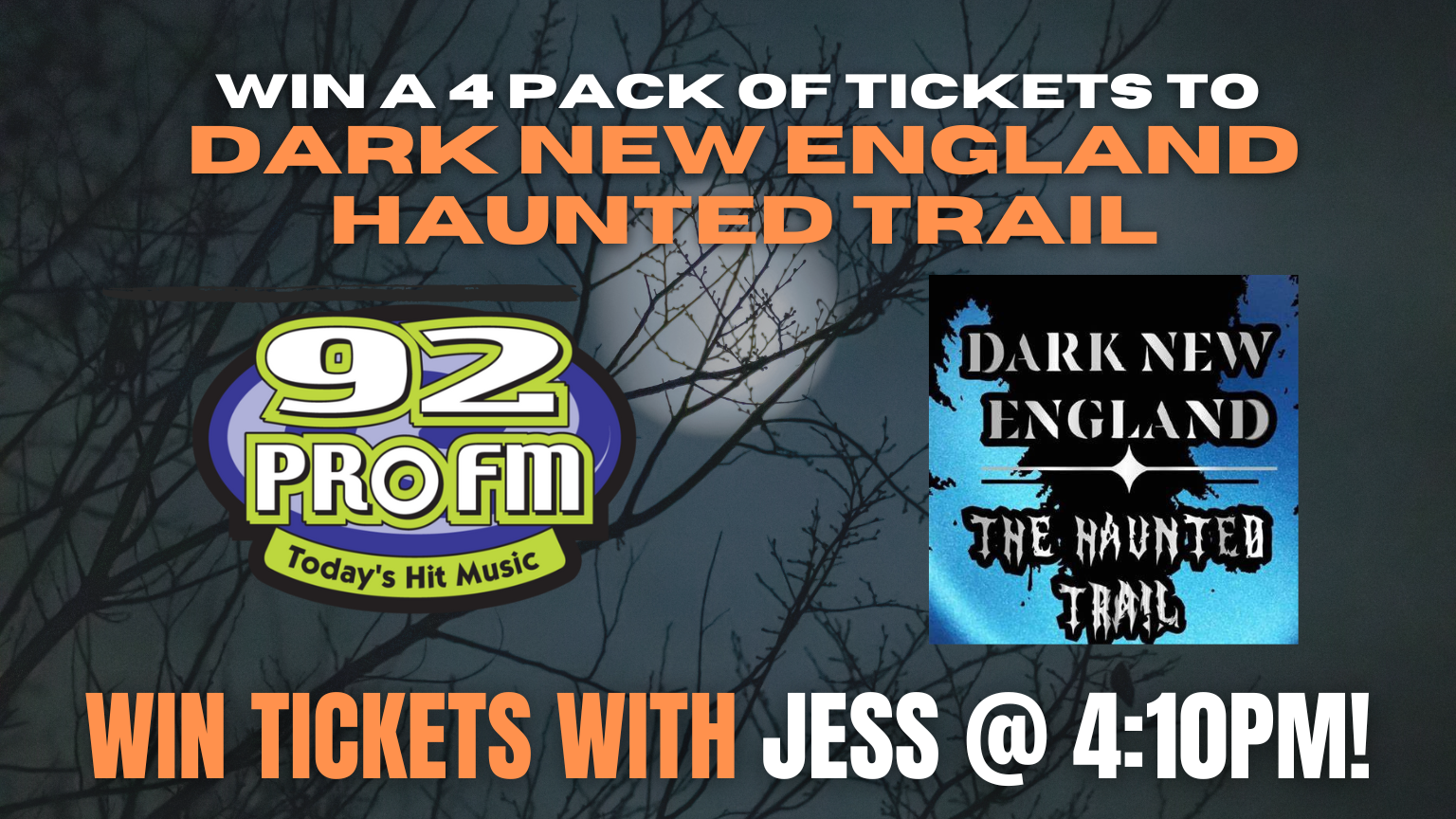 Win Tickets to Dark New England’s Haunted Trail at 4:10pm w/ Jess!