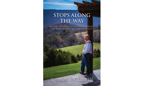 Stops Along the Way by L. Brent Bozell III