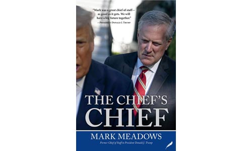 The Chief’s Chief by Mark Meadows