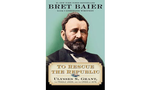 To Rescue the Republic by Bret Baier