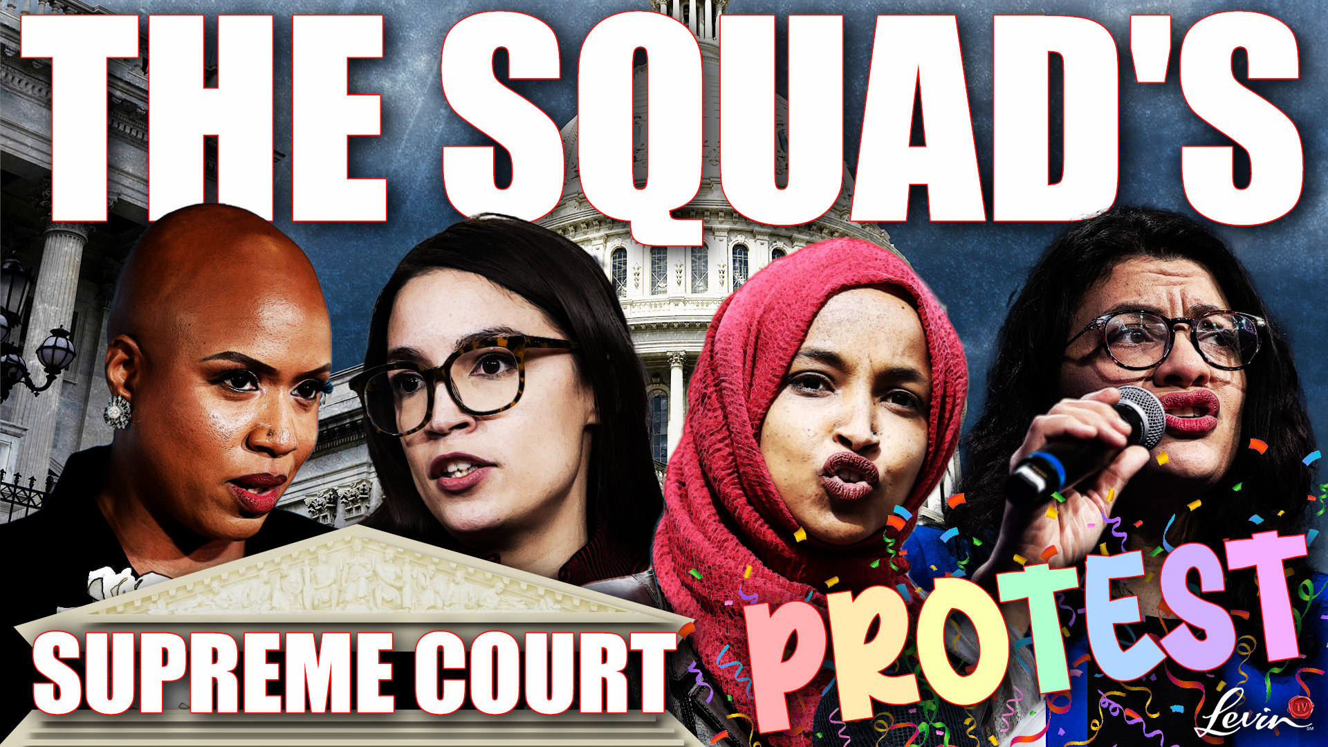 The Squad’s Supreme Court Protest