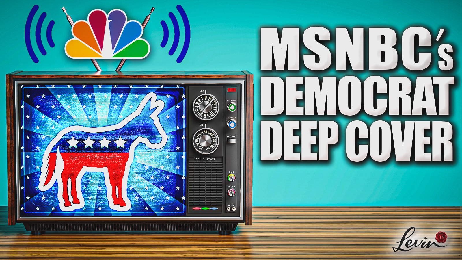 MSNBC’s Democrat Deep Cover
