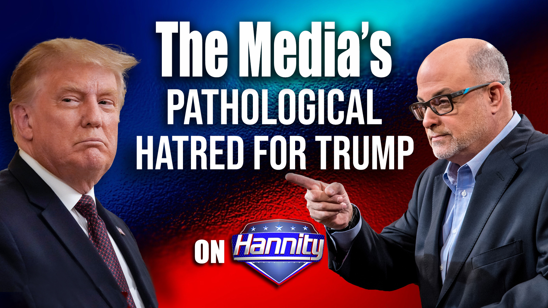 The Media’s Pathological Hatred for Trump