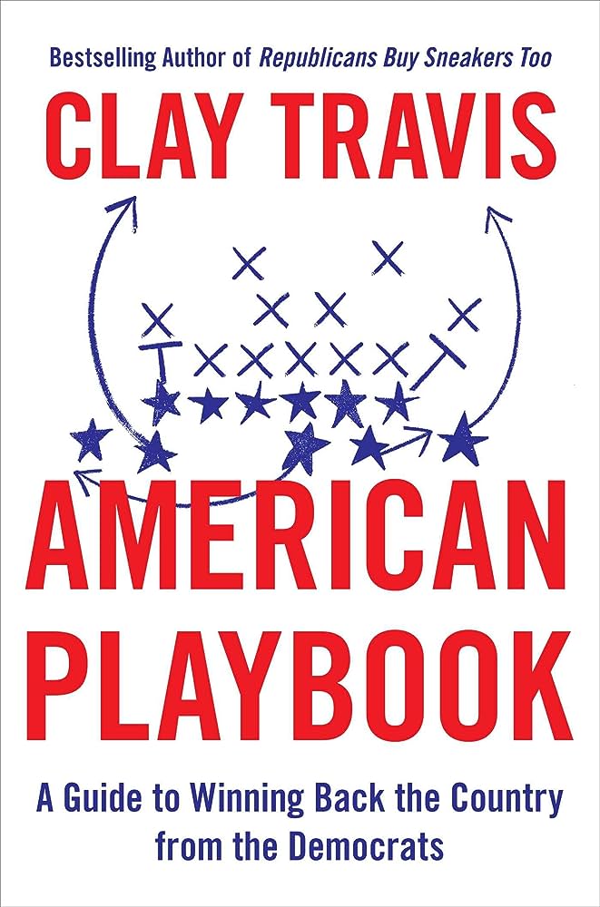 American Playbook: A Guide to Winning Back the Country from the Democrats