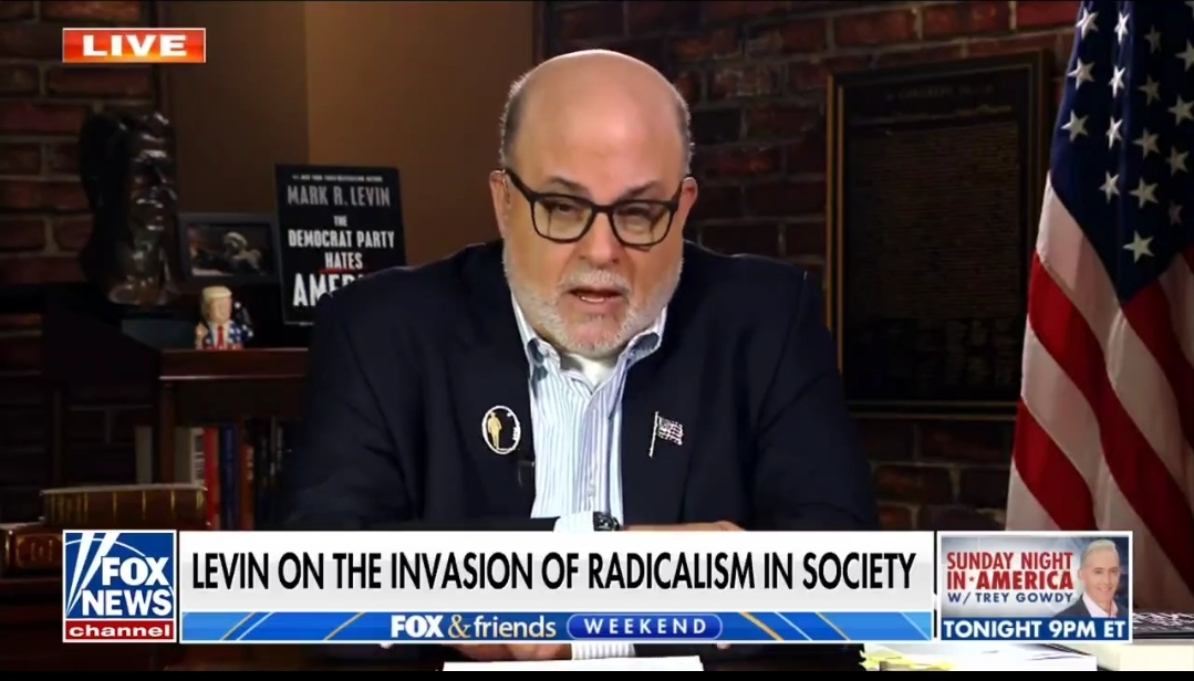 Levin: ‘The Democrat Party Hates America’ Is A Brutal Takedown Of The Democrat Party