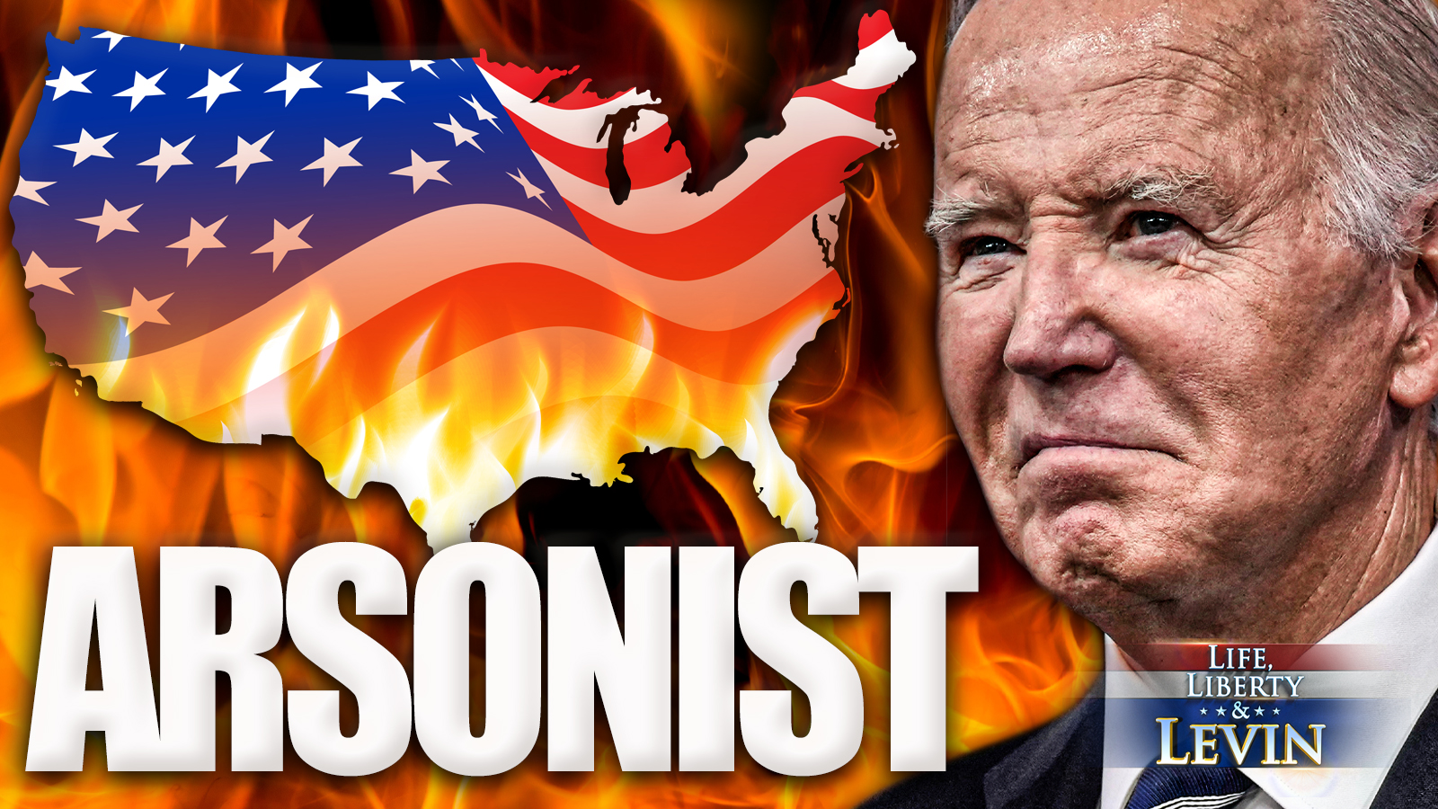 Biden Is Burning the U.S. To the Ground