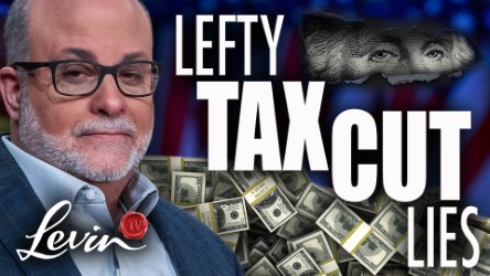 Mark Levin Exposes the Truth Behind the “Billionaire Tax Cut” Lie