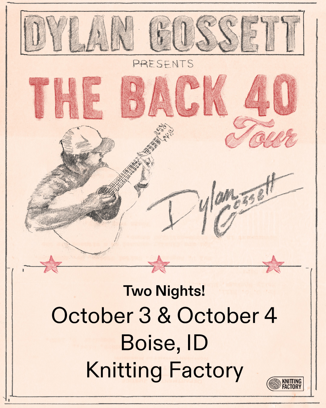 Dylan Gossett: The Back 40 Tour