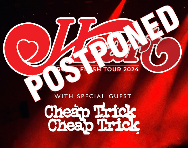 Heart / Cheap Trick postponed