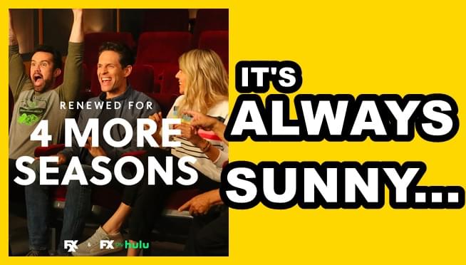 ‘It’s Always Sunny’ renewed for four more seasons