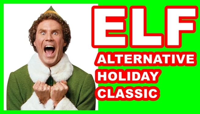 Elf is an alternative holiday classic