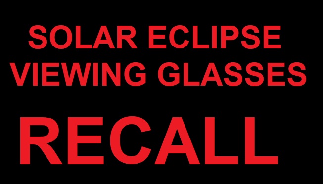 BREAKING: some solar eclipse glasses have been recalled