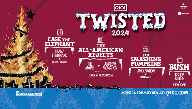 Q101’s Twisted XMAS returns!