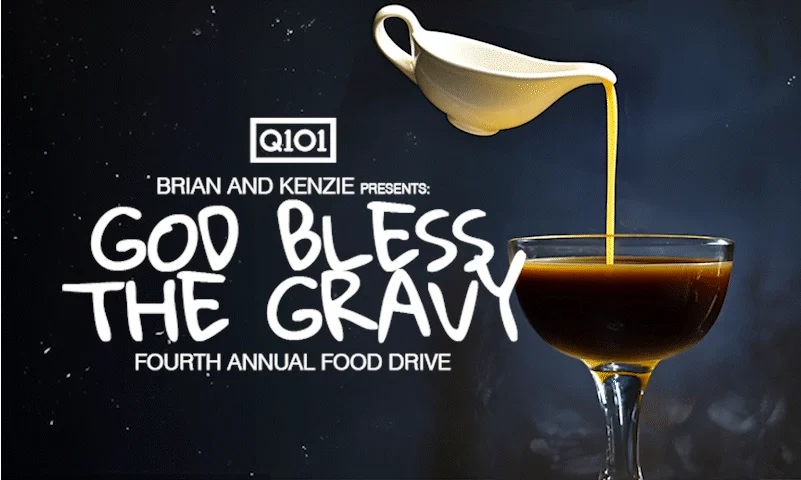 Brian & Kenzie present the Fourth Annual ‘God Bless the Gravy’ Food Drive