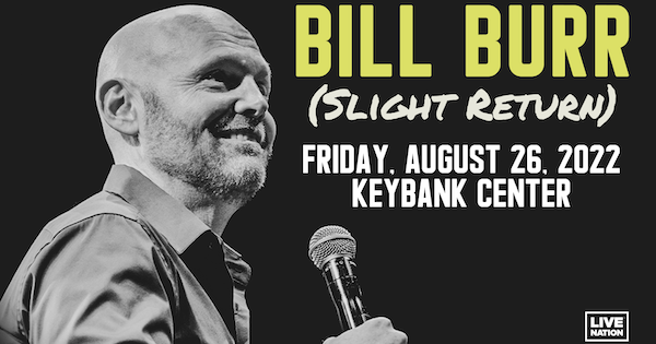 Bill Burr Coming to Key Bank Center