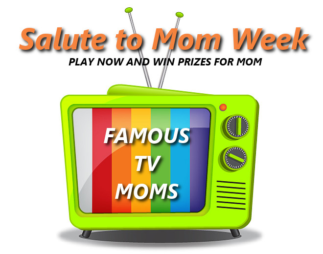 Name the Famous TV Mom and Win