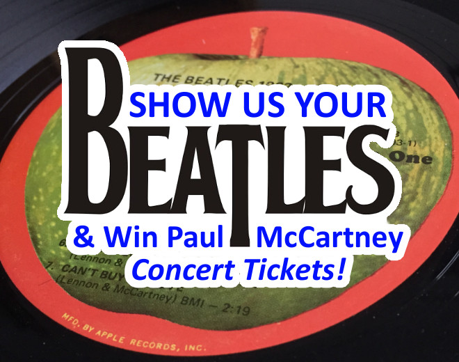 Show Us Your Beatles & Win McCartney Tickets