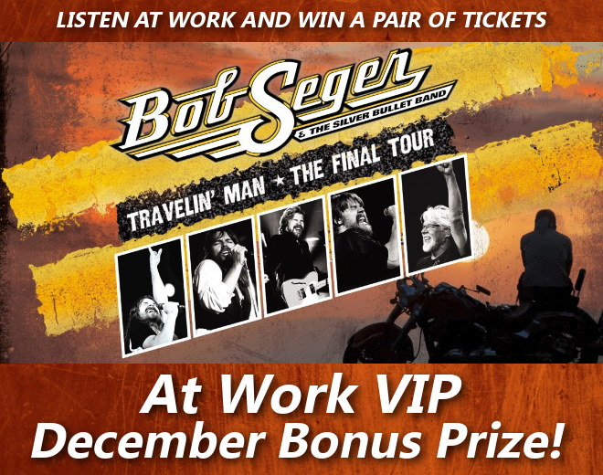 At Work Reward: Bob Seger Concert Tickets
