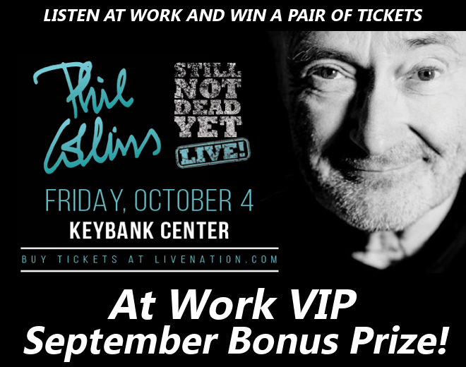 At Work Reward: Phil Collins Tickets!