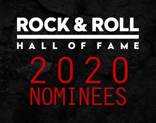 2020 Rock & Roll Hall of Fame Nominees