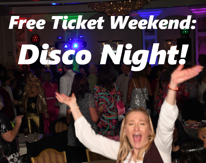 Free Ticket Weekend: Disco Night
