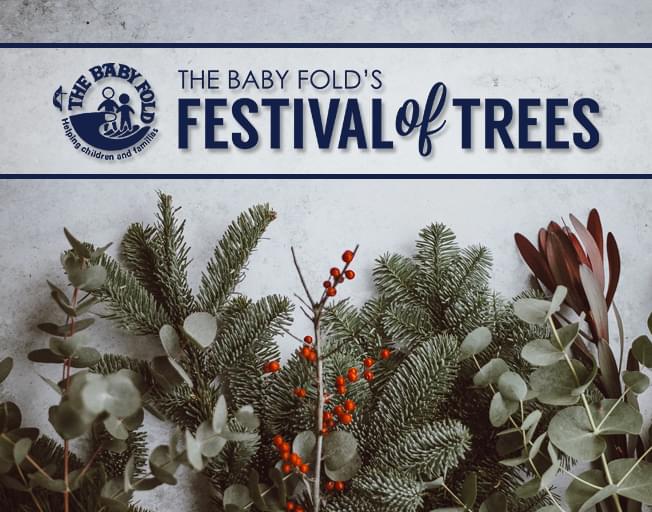 Celebrate the Season of Giving with The Baby Fold’s 31st Annual Festival of Trees