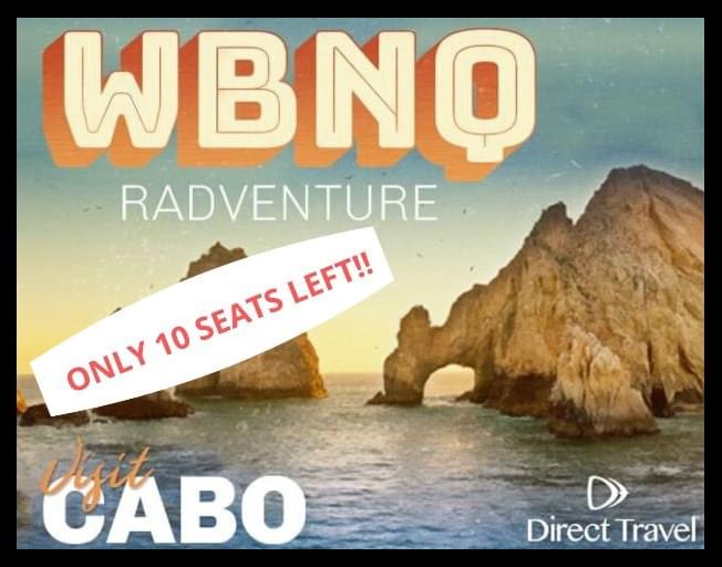 WBNQ Radventure 2020: Cabo San Lucas Trip Is A Great Gift