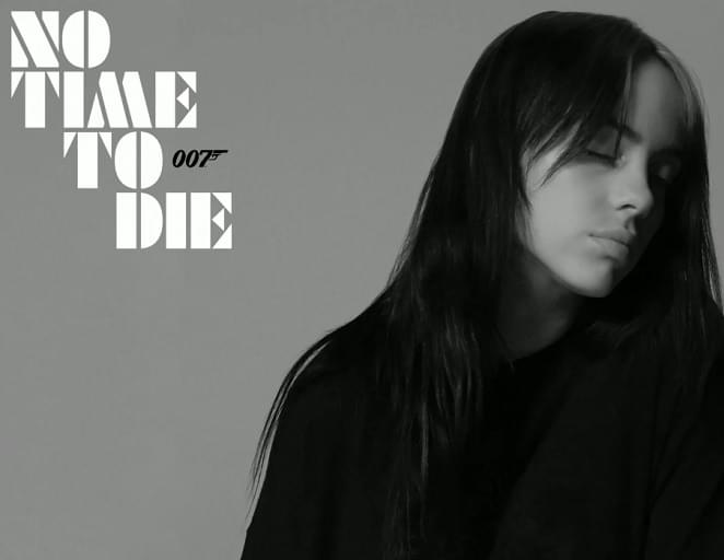 Hear Billie’s “No Time To Die”