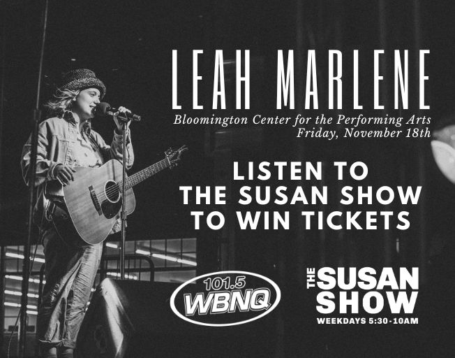 Win LEAH MARLENE Tickets with THE SUSAN SHOW