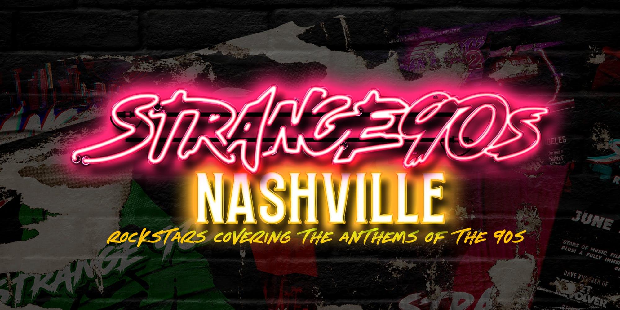 Strange 90s Nashville – Benefit Concert