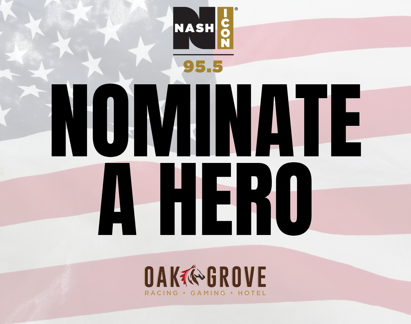 Nominate A Hero! Sponsored by Oak Grove Racing, Gaming, and Hotel!